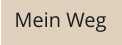 Mein Weg