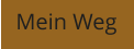 Mein Weg